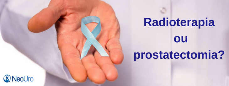 Radioterapia ou Prostatectomia para câncer de próstata?
